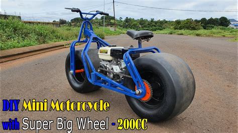 Build A Mini Motorcycle 200cc 65hp With Super Big Wheel Youtube