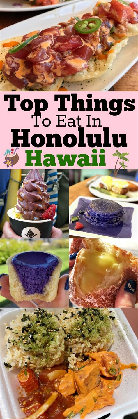 Top Things To Eat In Honolulu Oahu Hawaii Honolulu Oahu Oahu