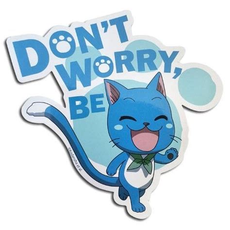 Fairy Tail Dont Worry Be Happy Sticker Happy Stickers Fairy Tail