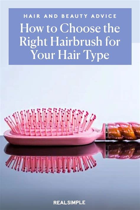 How To Choose The Right Hairbrush For Your Hair Type In 2021 Hair