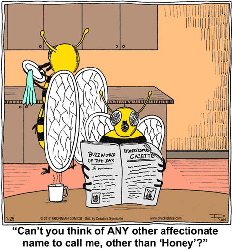 Honeybees At Home Bee Humor Bee Quotes Funky Quotes