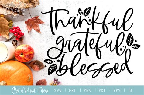 Thankful Grateful Blessed Dxf Svg Png Pdf Cut Print Files By Simply