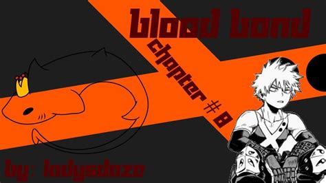 Blood Bond 8 Bakugo X Reader Fan Fiction Reading Youtube