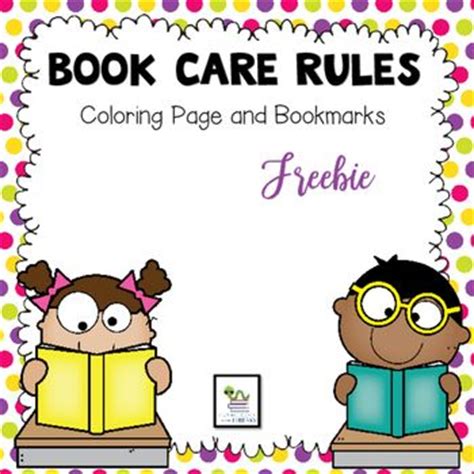 I felt that i ha kids constantly raising their hands and asking me rule 5: Free bookmarks and coloring page to review book care rules ...