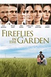 FIREFLIES IN THE GARDEN | Sony Pictures Entertainment