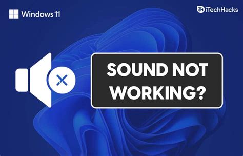 6 Ways To Fix Windows 11 Sound Not Working Permanently Itechhacks
