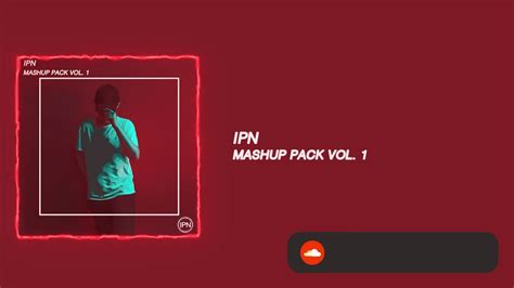 Ipn Mashup Pack Vol 1 Youtube