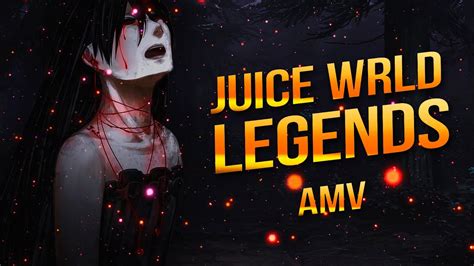 Amv Juice Wrld Legends Rip Youtube
