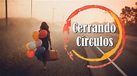 Cerrando Círculos - Paulo Coelho Vídeo Reflexivo ♫ Audio Motivacional ...