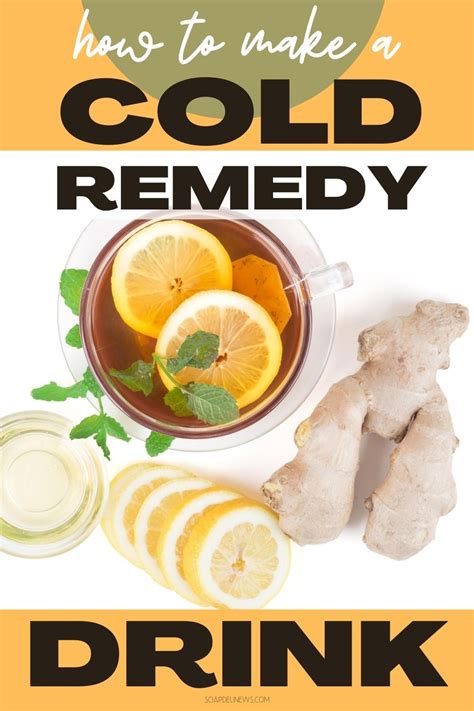 Homemade Cold Remedy Drink For Natural Relief Of Colds And Flu