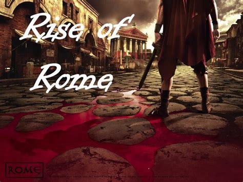 Ppt Rise Of Rome Powerpoint Presentation Free Download Id6769510