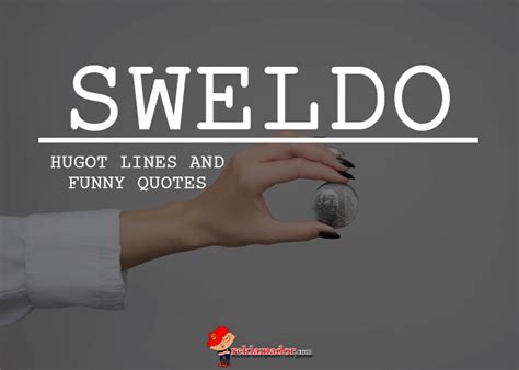 Sweldo Hugot Lines And Funny Quotes