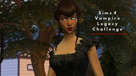 Sims 4 Vampire Legacy Challenge Generation One Episode 1 Youtube