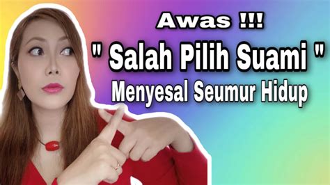 Ciri Pria Yang Tak Layak Dijadikan Suami Oka Hana YouTube