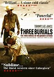 The Three Burials of Melquiades Estrada wiki, synopsis, reviews, watch ...
