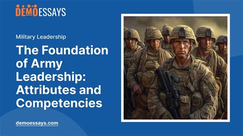 The Foundation Of Army Leadership Attributes And Competencies Essay