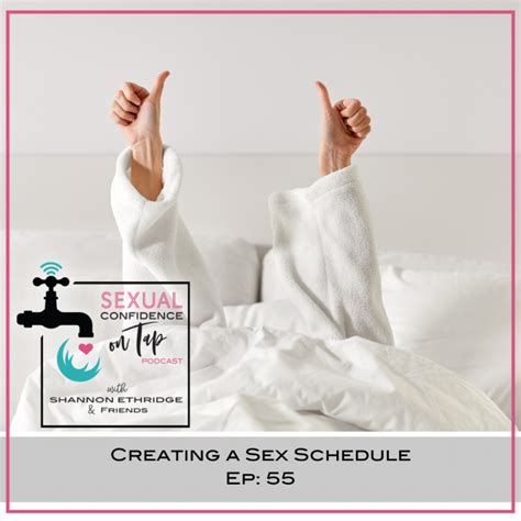 Ep 55 Creating A Sex Schedule Official Site For Shannon Ethridge