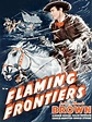 Flaming Frontiers - Movie Reviews