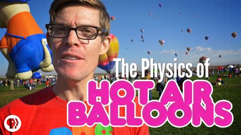 The Real Physics Of Hot Air Balloons Its Okay To Be Smart Pbs