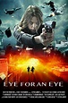 Eye For An Eye First Trailer And Poster | Nothing But Geek