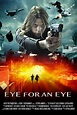 Eye For An Eye First Trailer And Poster - Nothing But Geek