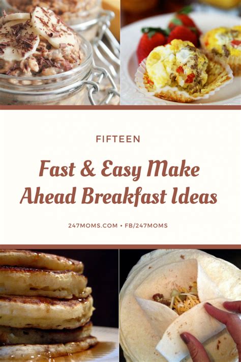 15 Fast And Easy Make Ahead Breakfast Ideas 247 Moms
