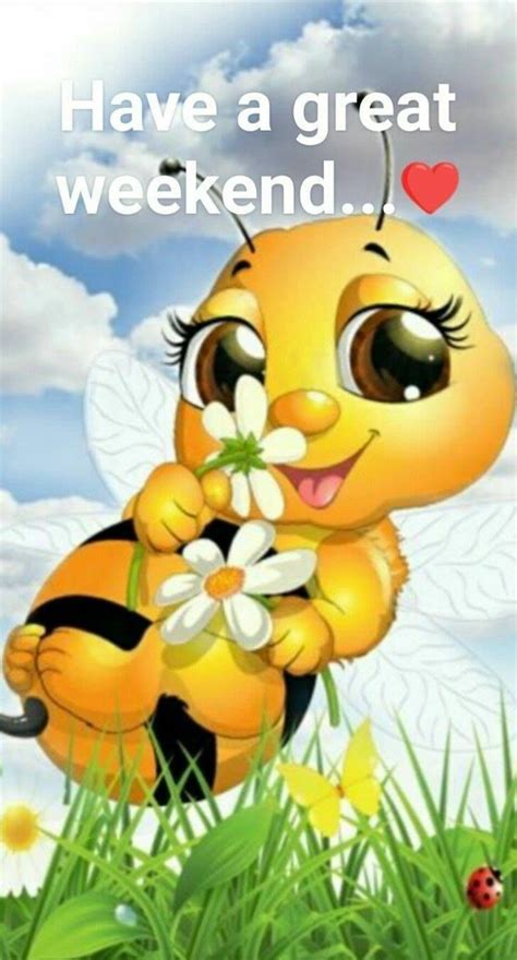 Happy Bee Great Weekend Quote Pictures Photos And