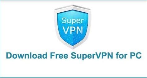 Download Super Vpn For Pc Windows 7810 And Mac Webeeky
