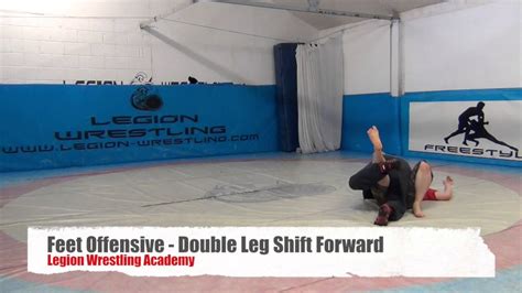 Legion Wrestling Academy Feet Offensive Double Leg Shift Forward