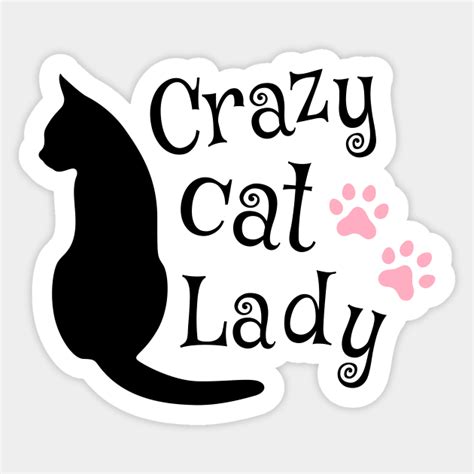 Crazy Cat Lady Sticker Art And Collectibles Charcoal Pe