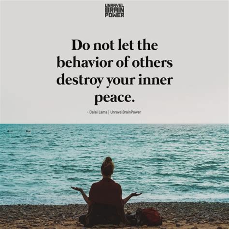 Do Not Let The Behavior Of Others Destroy Your Inner Peace