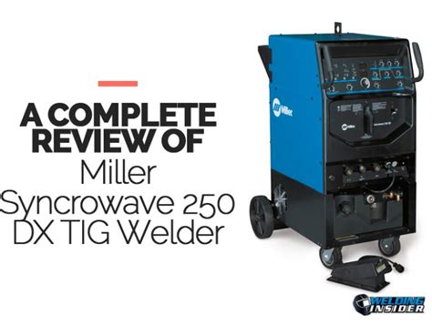 Miller Syncrowave Dx Tig Welder Review