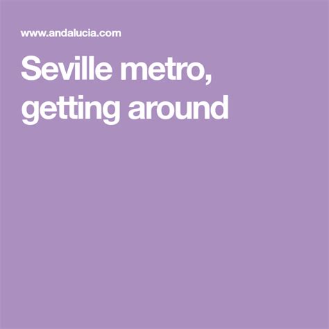 Seville Metro Getting Around Seville Metro Spain Travel
