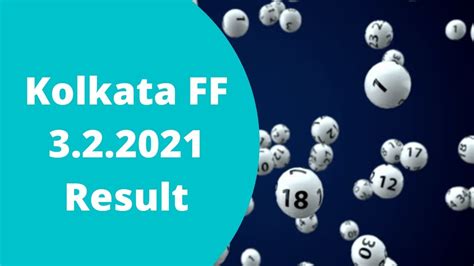 Kolkata FF 3.2.2021: Kolkata Fatafat Today Online Result ...