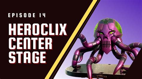 Heroclix Center Stage Episode 14 Heroclix Iconic Brainiac Skull Ship