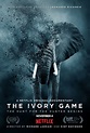 The Ivory Game (2016) Poster #1 - Trailer Addict