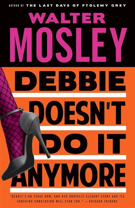 Debbie Doesn T Do It Anymore By Walter Mosley Penguin Books New Zealand