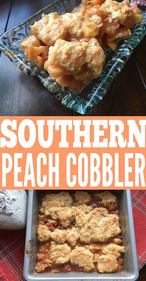 Southern Peach Cobbler Recipe Easy Dessert Ideas Summertime Recipes