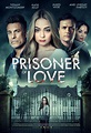 Prisoner of Love (TV Movie 2022) - IMDb