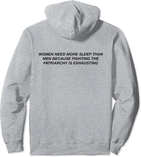 women need more sleep than men because fighting the patriarc pullover hoodie amazon de fashion