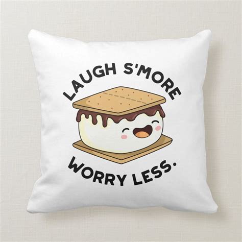 Laugh Smore Worry Less Funny Smore Pun Throw Pillow Zazzle Throw Pillows Pillows Cute Puns