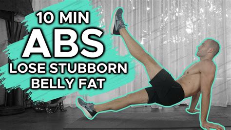 Lose Stubborn Belly Fat 10 Minute Home Abs Workout Youtube