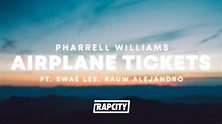 Pharrell Williams, Swae Lee, Rauw Alejandro - Airplane Tickets (Lyrics ...