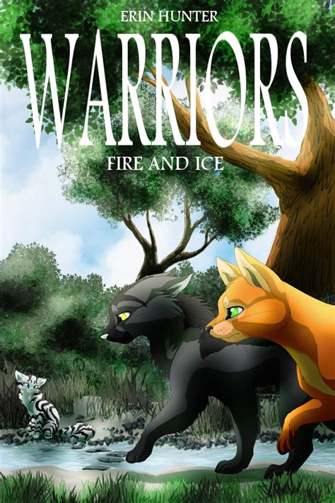 fire and ice fan cover warrior cats warrior cats books warrior cat memes