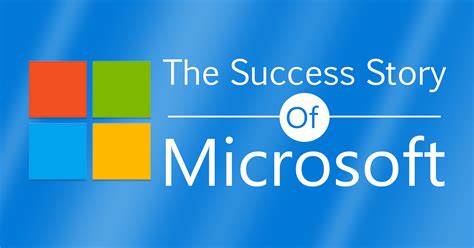 Success Story Of Microsoft Infographic