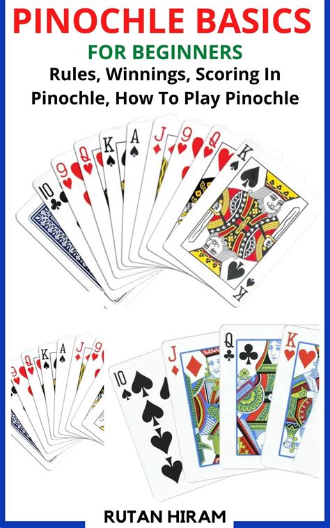 Pinochle Basics For Beginners Rules Winnings Scoring In Pinochle