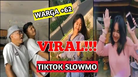 Viral Tiktok Slowmo Yang Lagi Viral Di Indonesia Youtube
