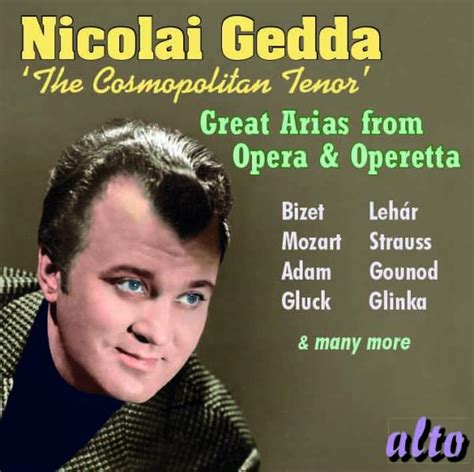 Nicolai Gedda The Cosmopolitan Tenor Great Arias From Opera And Operetta Gedda Nicolai