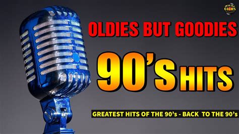 Back To The 90s Oldies But Goodies 90s Greatest Hits Of The 90s