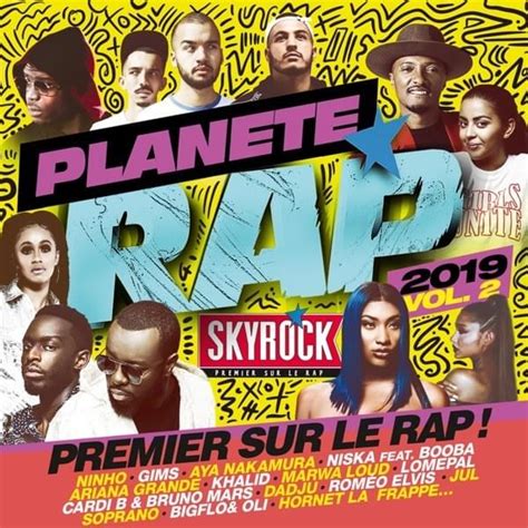 Skyrock Planète Rap 2019 Vol 2 Lyrics And Tracklist Genius